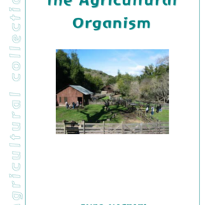 Four Aspects of the Agricultural Organism