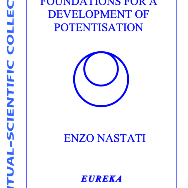 Foundations for a Development of Potentisation