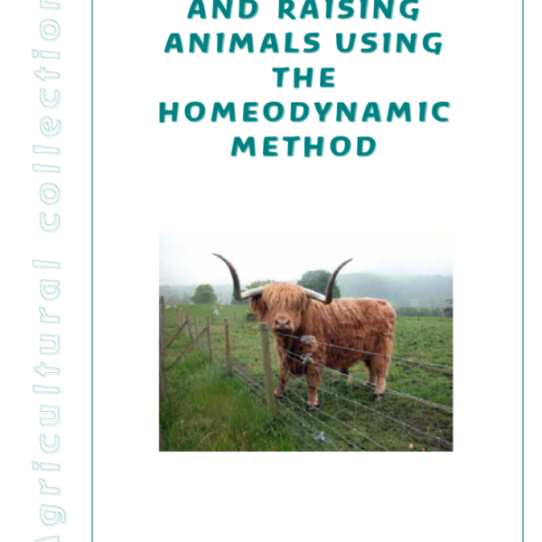 Understanding And Raising Animals Using The Homeodynamic Method