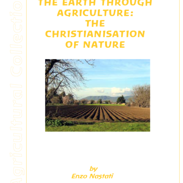 Spiritualisation of the Earth Through Agriculture