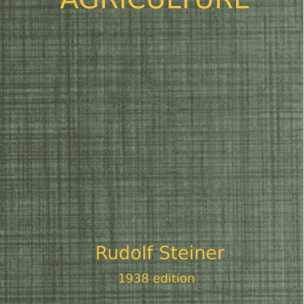 The Agriculture Course - 1938